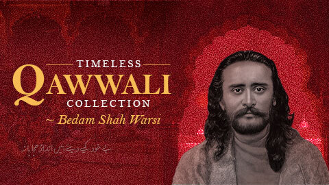 Bedam Shah Warsi - Timeless Qawwali Collection