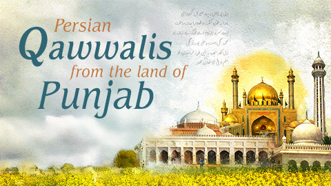 Persian Qawwalis From The Land Of Punjab