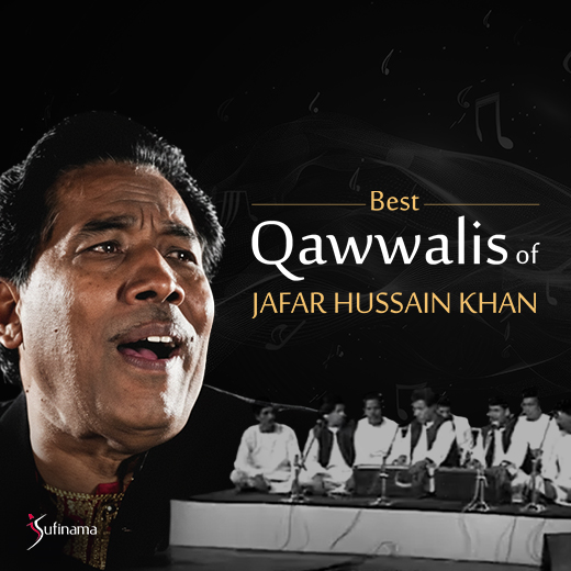 जाफ़र हुसैन ख़ान की लोकप्रिय क़व्वालियाँ