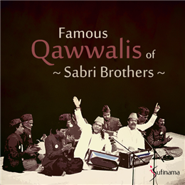 Famous QawwaliIs of Sabri Brothers Famous QawwaliIs of Sabri Brothers
