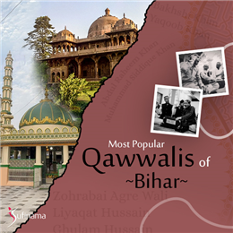 Most Popular Qawwalis of Bihar