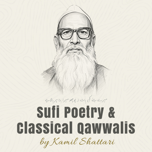 Sufi Poetries & Classical Qawwalis by Kamil Shattari