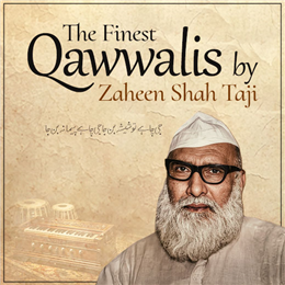The Finest Qaawalis by Zaheen Shah Taji