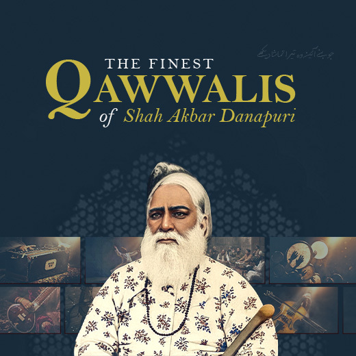 The Finest Qawwalis of Shah Akbar Danapuri