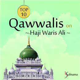 Top 10 Qawwalis on Haji Waris Ali Top 10 Qawwalis on Haji Waris Ali
