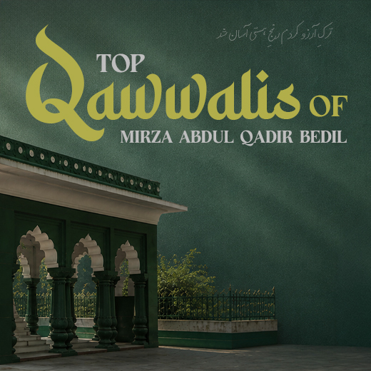 Top Qawwalis of Mirza Abdul Qadir Bedil