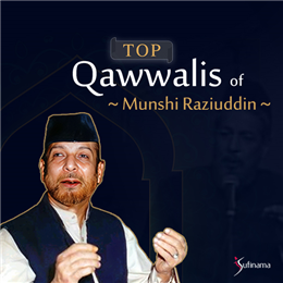 منشی رضی الدین کی مشہور قوالیاں منشی رضی الدین کی مشہور قوالیاں