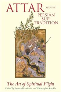 Attar And the Persian Sufi Tradition