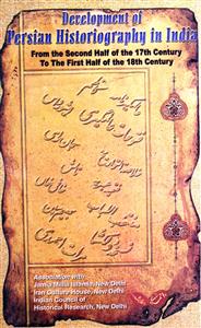 Development Of Persian Historiography In India