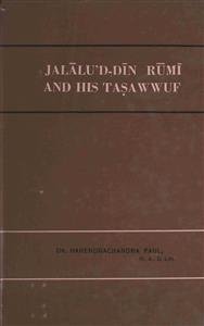 Jalaluddin Rumi And His Tasawwuf