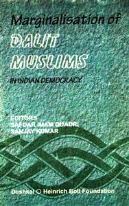 Marginalisation Of Dalit Muslims In Indian Democracy