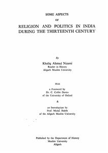 Some Aspects Of Religion And Politics In India During The Thirteenth Century