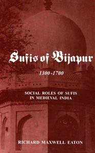 Sufis Of Bijapur