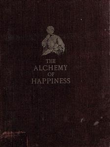 The Alchemy Of Happiness