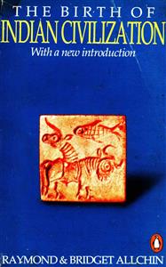 The Birth of Indian Civilization with a New Introduction