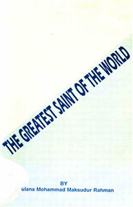 The Greatest Saint Of The World