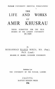 The Life And Works Of Amir Khushrau