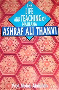 the life and works of maulana ashraf ali thanwi